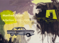 Manfred Gipper: Arbeiten 2005-2009 Arbeiten 2005-2009
