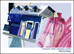 Manfred Gipper: Concepción-Berlin / Inspiración y cambio Concepción-Berlin / Inspiración y cambio